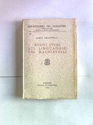 Nuovi studi sul linguaggio di Machiavelli.