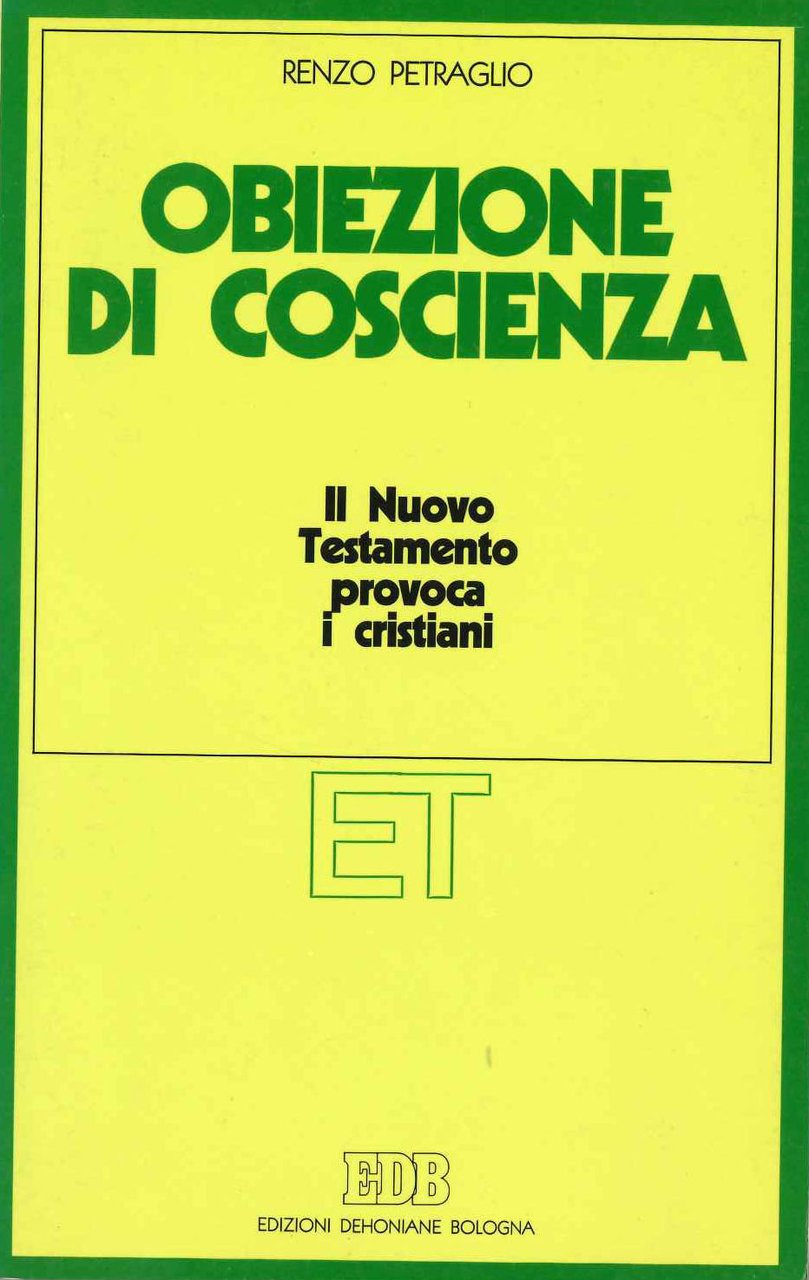 Obiezione di coscienza. Il Nuovo Testamento provoca i cristiani