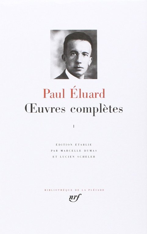 Oeuvres completes Eluard vol. 1.