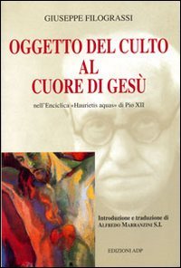 Oggetto del culto al Cuore di Gesù nell'Enciclica "Haurietis aquas" …