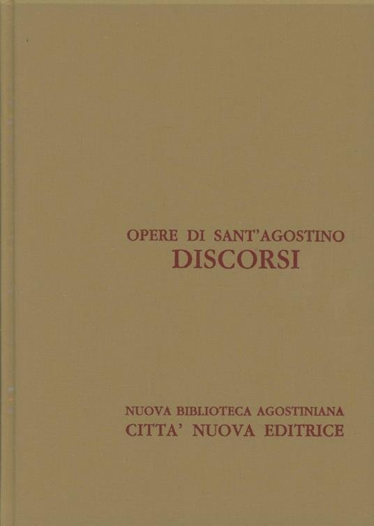 Opere di Sant'Agostino, vol. XXXI/2. Discorsi III/2 (151-183) sul Nuovo …