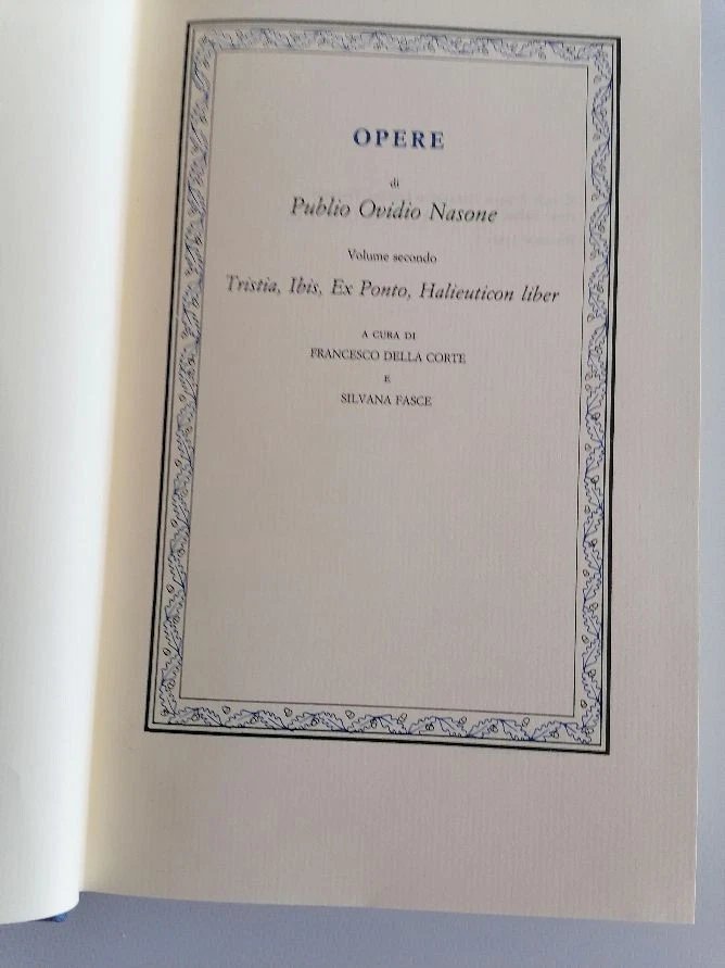 Opere, volume secondo. Tristitia, Ibis, Ex Ponto, Halieuticon liber | Immagine principale