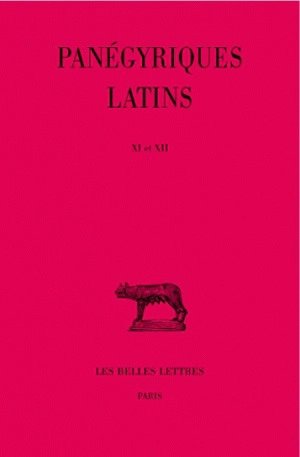 Panégiriques Latines, tomes 3, XI et XII