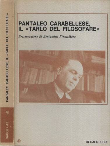 Pantaleo Carabellese, il "tarlo del filosofare"
