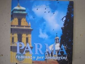 Parma romanzo per immagini.