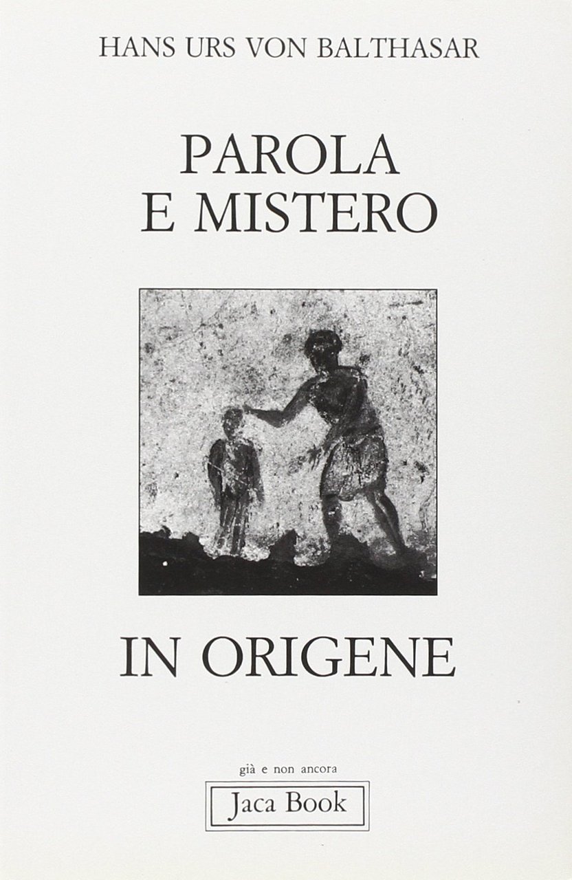 Parola e mistero in Origene.