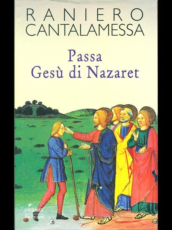 Passa Gesu' di Nazaret.