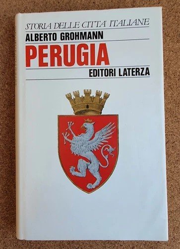 Perugia. Storia delle città italiane