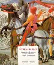 Pittura di luce. Giovanni di Francesco e l'arte fiorentina di …