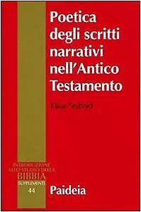 Poetica degli scritti narrativi nell'Antico Testamento. Introduzione allo studio della …