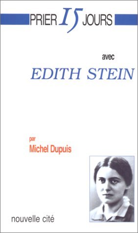 Prier 15 jours avec Edith Stein.