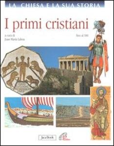 Primi cristiani. Fino al 180.