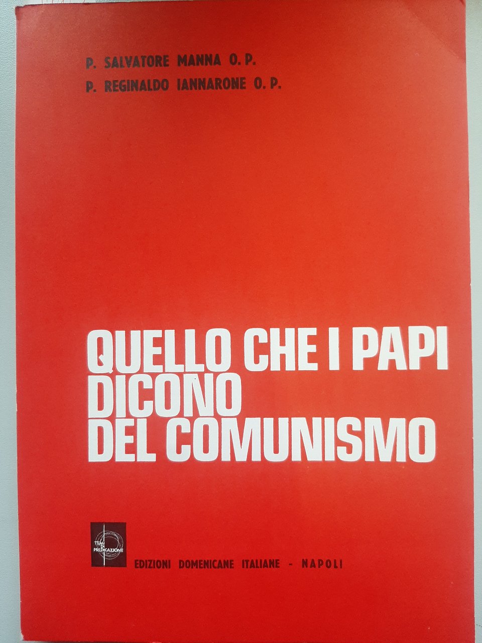 Quello che i Papi dicono del comunismo. "Temi di predicazione" …