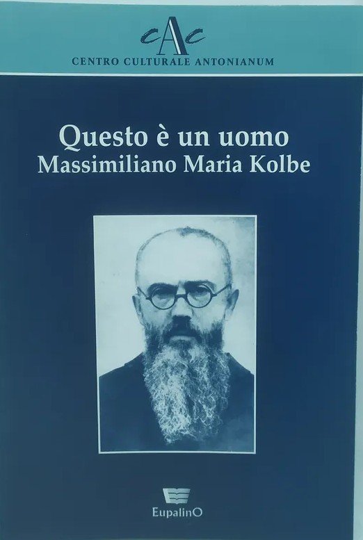Questo è un uomo. Massimiliano Maria Kolbe | Immagine principale