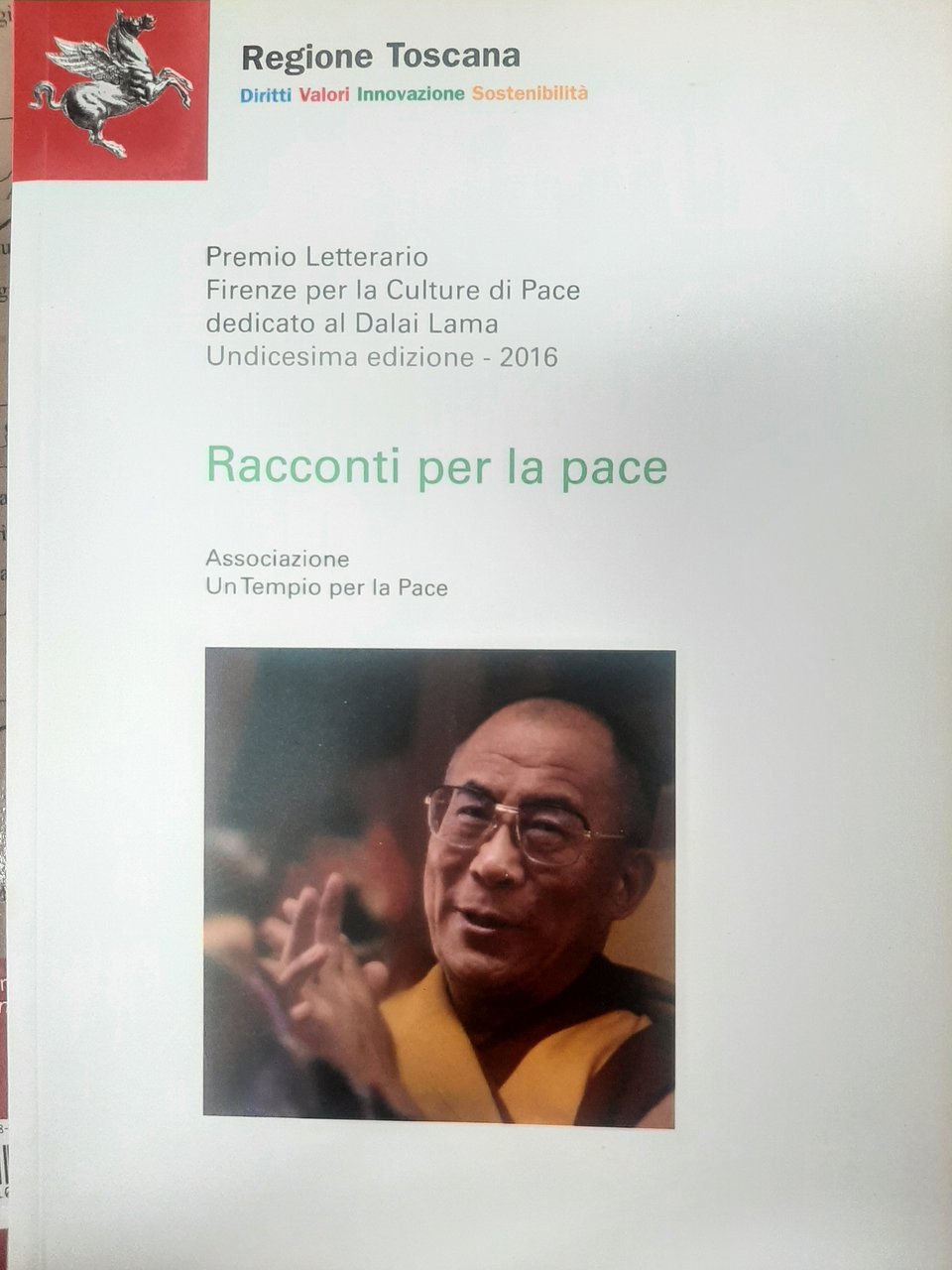 Racconti per la pace. Premio letterario Firenze per la Cultura …