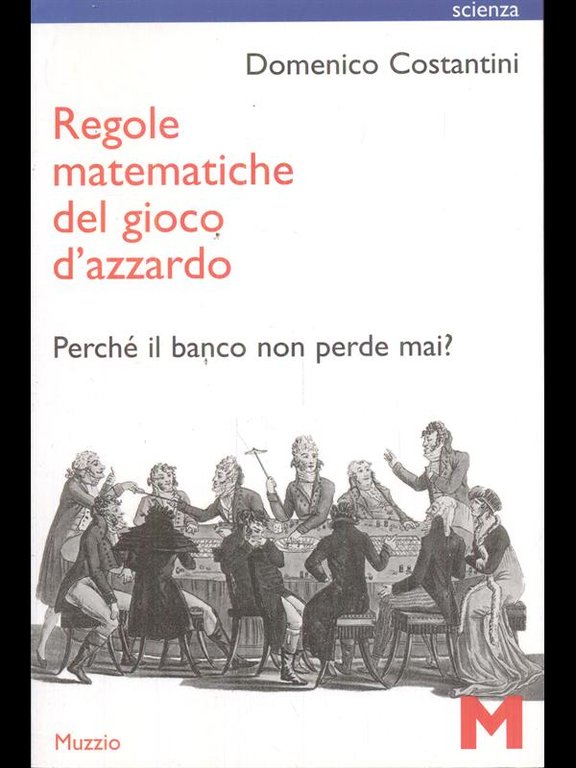 Regole matematiche del gioco d'azzardo.