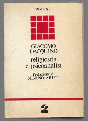 Religiosità e psicoanalisi. Introduzione alla psicologia e alla psicopatologia religiosa