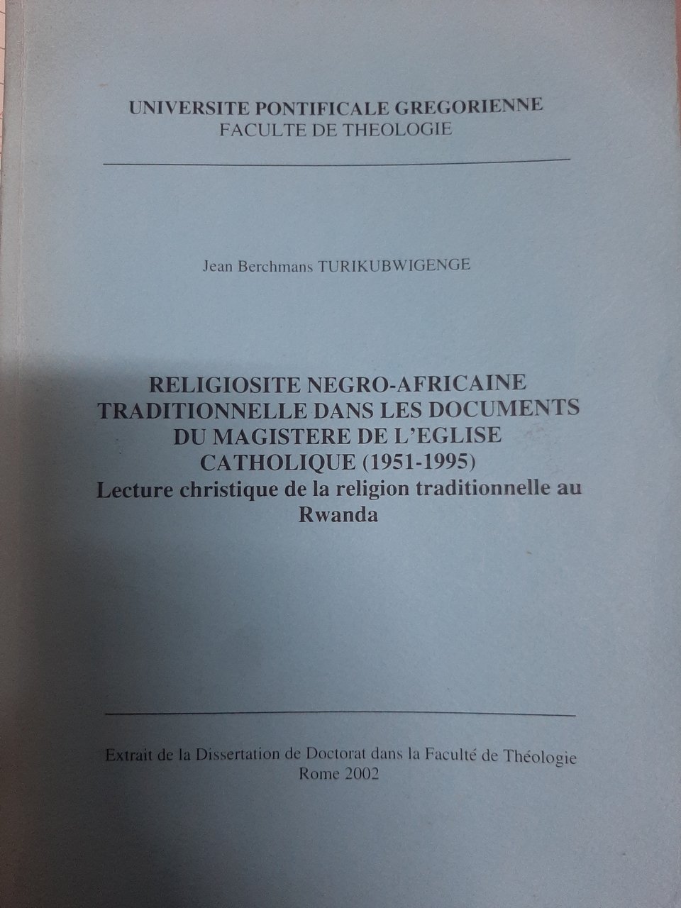 Religiosite negro-africaine traditionnelle dans les documents du magistere de l'Eglise …