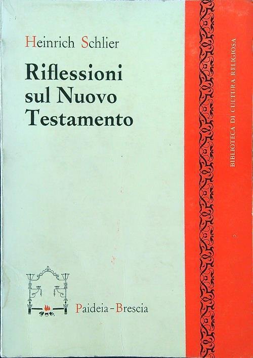 Riflessioni sul Nuovo Testamento - Biblioteca di cultura religiosa nr. …