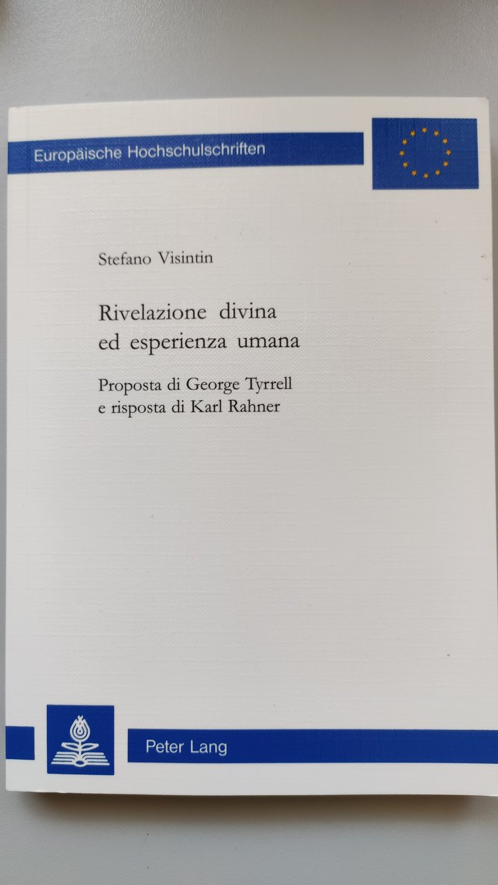 Rivelazione divina ed esperienza umana. Proposta di George Tyrrell e …