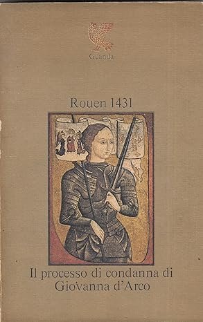 Rouen 1431. Il processo di condanna di Giovanna d'Arco | Immagine principale