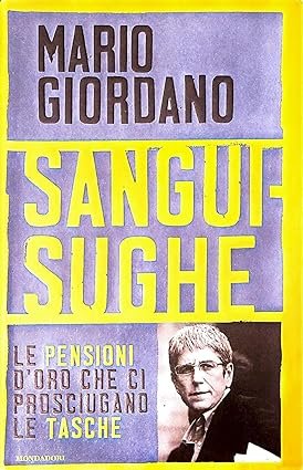 Sanguisughe. Le pensioni d'oro che ci prosciugano le tasche | Immagine principale