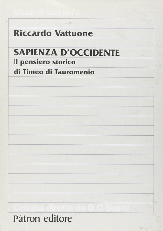 Sapienza d'Occidente. Il pensiero storico di Timeo di Tauromenio