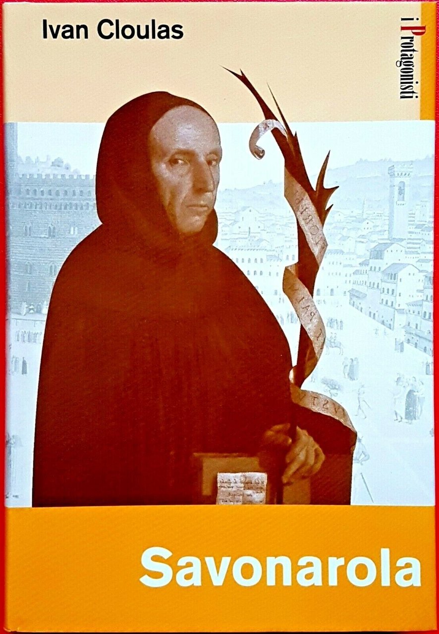 Savonarola - Edizione italiana a cura di Michele Corrieri.