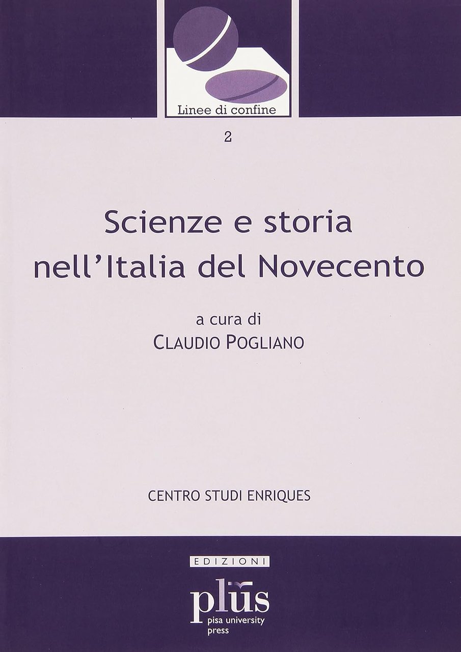 Scienza e storia nell'Italia del Novecento.