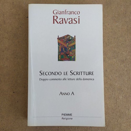 Secondo le scritture. Anno A. Doppio commento alle letture della …