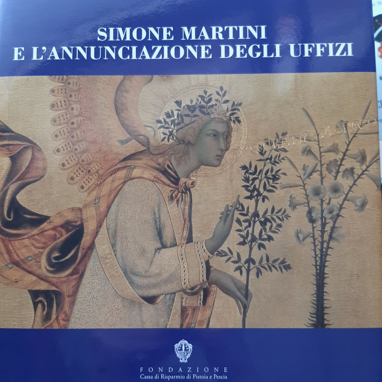 Simone Martini e "L'Annunciazione" degli Uffizi.