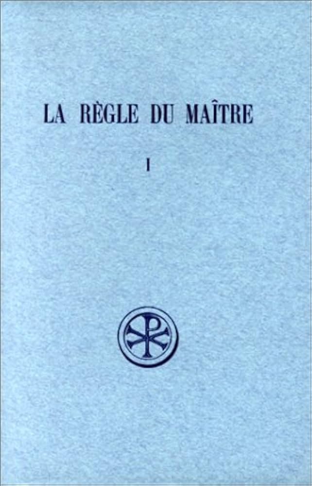 Sources Chretiennes 105 - La régle du maitre 1 - …