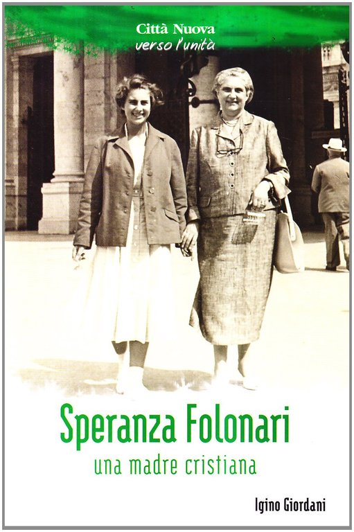Speranza Folonari. Una madre cristiana