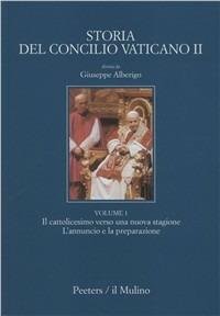 Storia del Concilio Vaticano II, volume 1 - Il cattolicesimo …