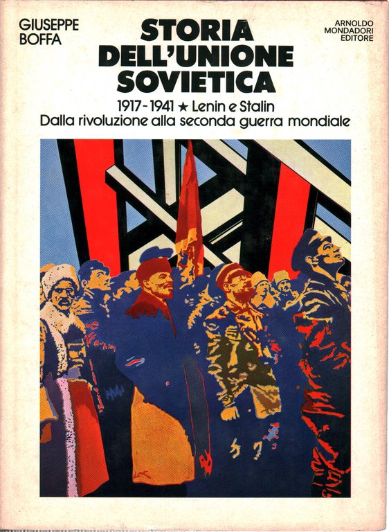 Storia dell'Unione Sovietica vol. 1. Dalla rivoluzione alla seconda guerra …