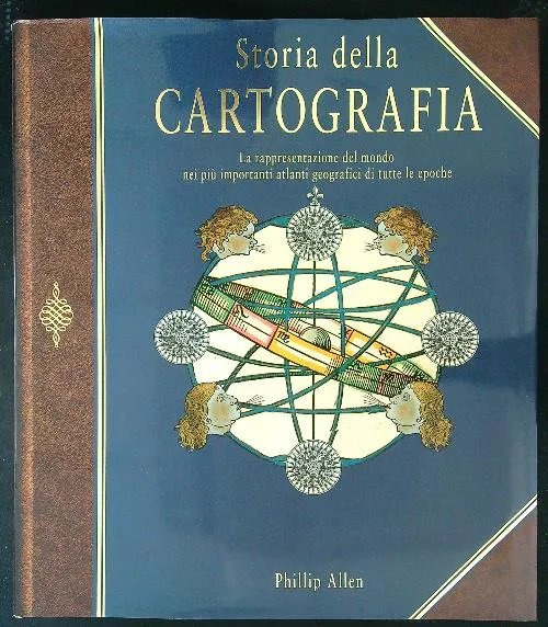 Storia della cartografia. La rappresentazione del mondo nei più importanti … | Immagine principale