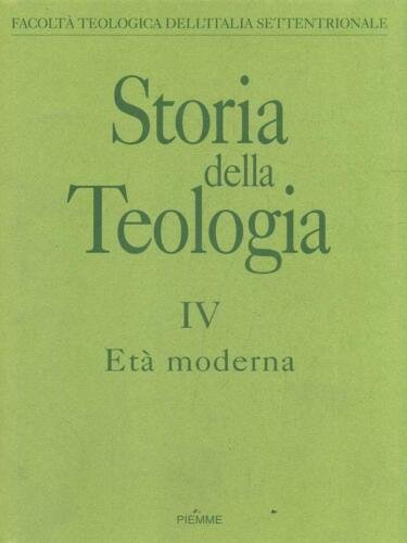 Storia della Teologia IV. Età Moderna