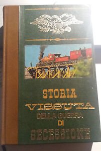 Storia vissuta della guerra di secessione vol. 2.