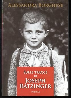 Sulle tracce di Joseph Ratzinger