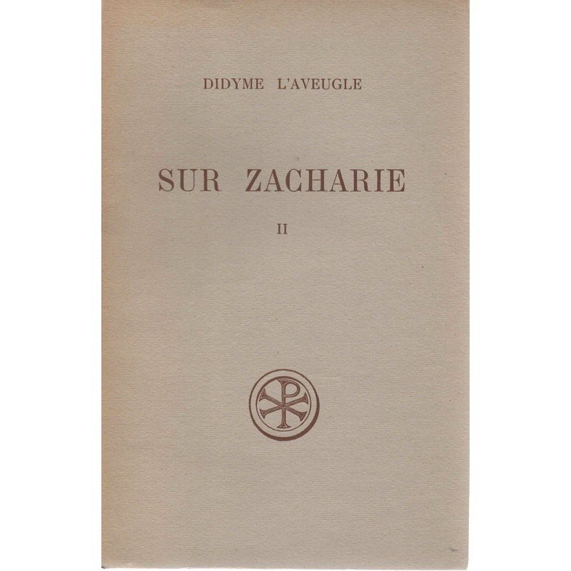 Sur Zacharie II - Sources Chrétiennes 84.