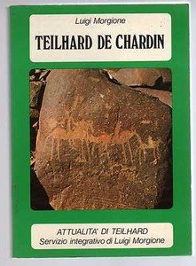 Teilhard de Chardin.