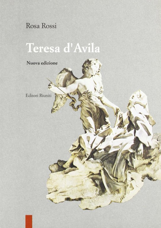 Teresa d'Avila. Biografia di una scrittrice.