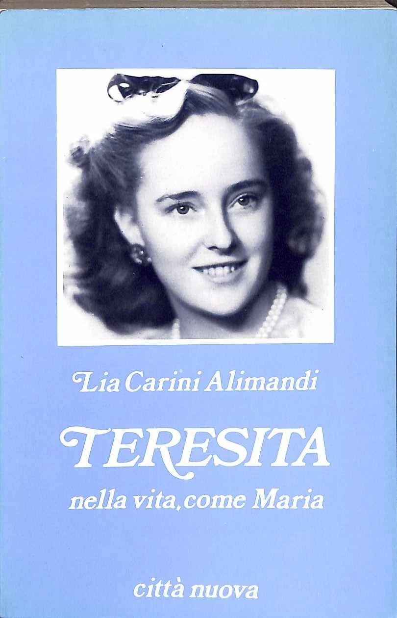 Teresita, nella vita, come Maria