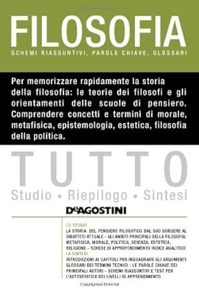 Tutto filosofia. Schemi riassuntivi, parole chiave, glossari