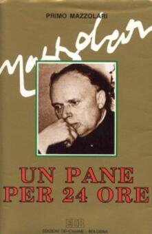 Un pane per 24 ore. Meditazioni