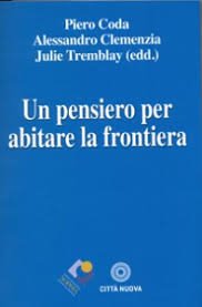 Un pensiero per abitare la frontiera. Sulle tracce dell'ontologia trinitaria …