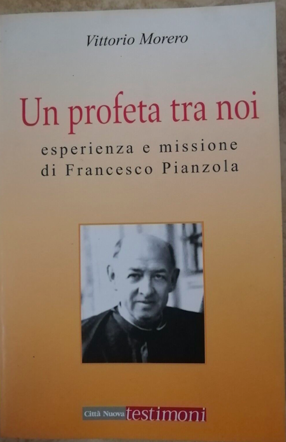 Un profeta tra noi. Esperienza e missione di Francesco Pianzola