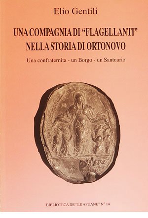 Una compagnia di “Flagellanti” nella storia di Ortonovo.