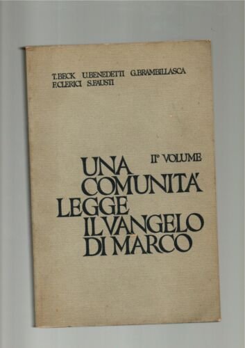 Una comunità legge il Vangelo di Marco II° Volume