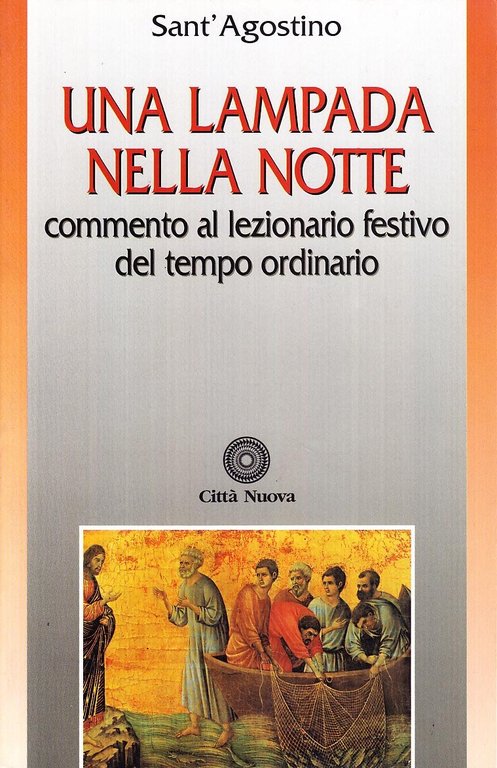 Una lampada nella notte. Commento al lezionario festivo del tempo …